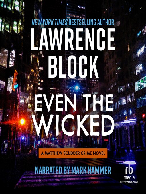 Title details for Even the Wicked by Lawrence Block - Available